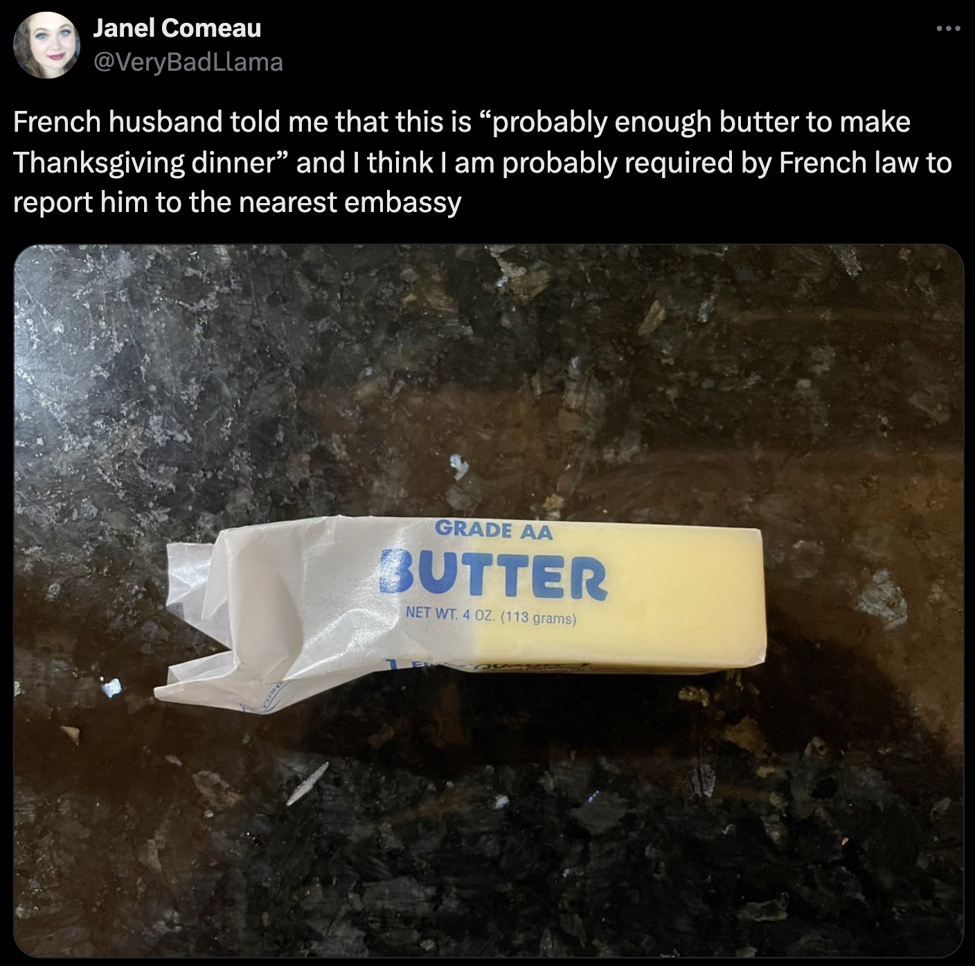 screenshot - Janel Comeau French husband told me that this is "probably enough butter to make Thanksgiving dinner" and I think I am probably required by French law to report him to the nearest embassy Grade Aa Butter Net Wt 402 113 grams